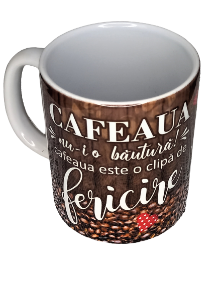 Cana Personalizata - Cafeaua .... o clipa de fericire