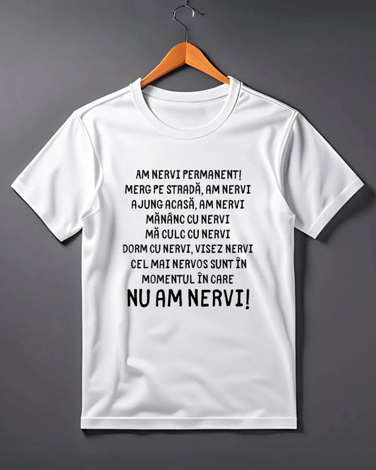 Tricou Personalizat - Am nervi permanent!